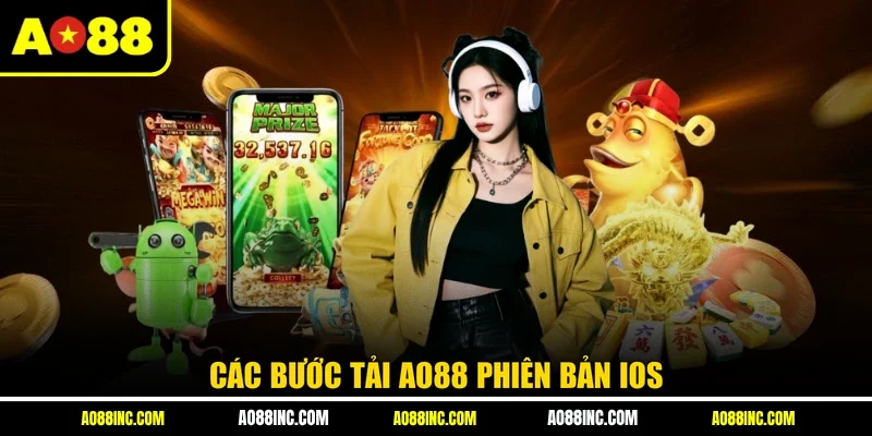 Các bước tải AO88 phiên bản iOS