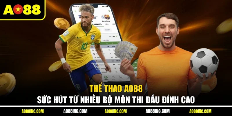 Thể Thao AO88 - Sức Hút Từ Nhiều Bộ Môn Thi Đấu Đỉnh Cao
