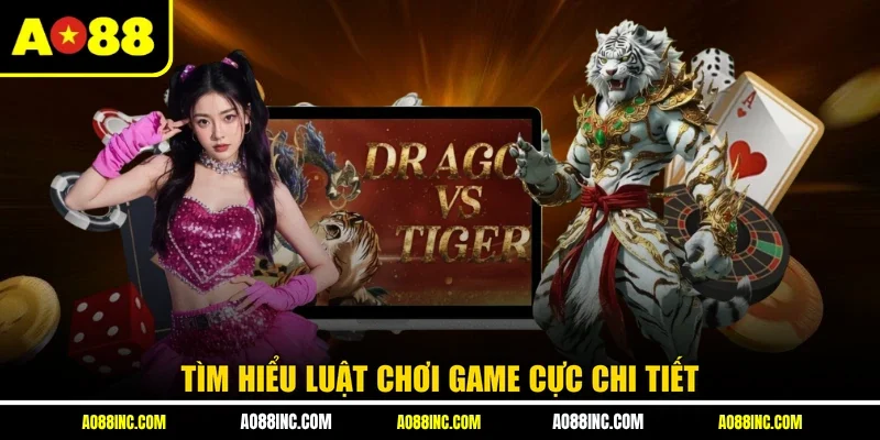 Tìm hiểu luật chơi game cực chi tiết
